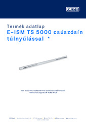 E-ISM TS 5000 csúszósín túlnyúlással  * Termék adatlap HU