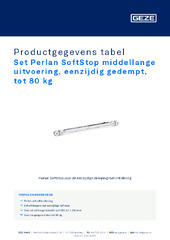 Set Perlan SoftStop middellange uitvoering, eenzijdig gedempt, tot 80 kg Productgegevens tabel NL