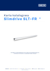 Slimdrive SLT-FR  * Karta katalogowa PL