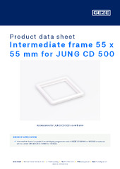 Intermediate frame 55 x 55 mm for JUNG CD 500 Product data sheet EN