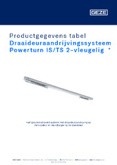 Draaideuraandrijvingssysteem Powerturn IS/TS 2-vleugelig  * Productgegevens tabel NL