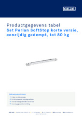 Set Perlan SoftStop korte versie, eenzijdig gedempt, tot 80 kg Productgegevens tabel NL