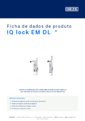 IQ lock EM DL  * Ficha de dados de produto PT