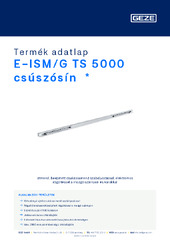 E-ISM/G TS 5000 csúszósín  * Termék adatlap HU