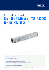 Schließkörper TS 4000 R-IS KM BG  * Produktdatenblatt DE