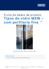 Tipos de vidro MSW - com perfilaria fina  * Ficha de dados de produto PT