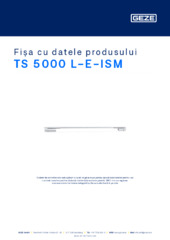 TS 5000 L-E-ISM Fișa cu datele produsului RO