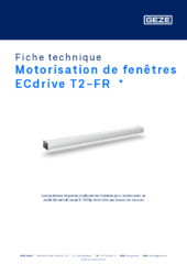 Motorisation de fenêtres ECdrive T2-FR  * Fiche technique FR