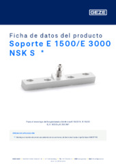 Soporte E 1500/E 3000 NSK S  * Ficha de datos del producto ES