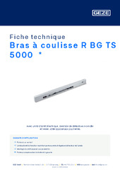 Bras à coulisse R BG TS 5000  * Fiche technique FR