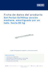 Set Perlan SoftStop versión mediana, amortiguado por un lado, hasta 80 kg Ficha de datos del producto ES