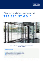 TSA 325 NT GG  * Fișa cu datele produsului RO