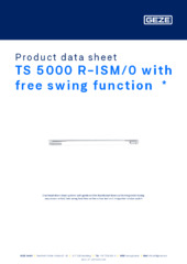 TS 5000 R-ISM/0 with free swing function  * Product data sheet EN