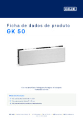 GK 50 Ficha de dados de produto PT