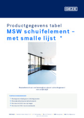 MSW schuifelement - met smalle lijst  * Productgegevens tabel NL