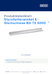 Sturzfutterwinkel E-Gleitschiene BG TS 5000  * Produktdatenblatt DE