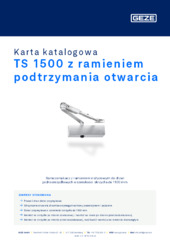 TS 1500 z ramieniem podtrzymania otwarcia Karta katalogowa PL