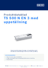 TS 500 N EN3 med uppställning Produktdatablad SV