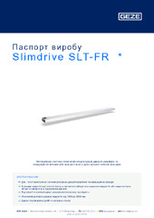 Slimdrive SLT-FR  * Паспорт виробу UK