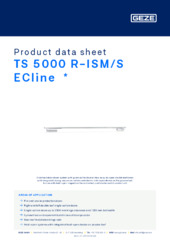 TS 5000 R-ISM/S ECline  * Product data sheet EN