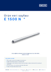 E 1500 N  * Ürün veri sayfası TR