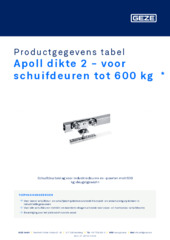 Apoll dikte 2 - voor schuifdeuren tot 600 kg  * Productgegevens tabel NL