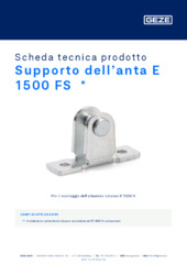 Supporto dell’anta E 1500 FS  * Scheda tecnica prodotto IT