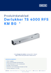 Dørlukker TS 4000 RFS KM BG  * Produktdatablad DA