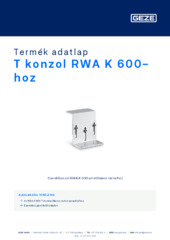 T konzol RWA K 600-hoz Termék adatlap HU