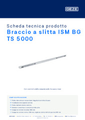 Braccio a slitta ISM BG TS 5000 Scheda tecnica prodotto IT