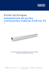 Automatisme de portes coulissantes linéaires ECdrive T2  * Fiche technique FR