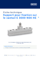 Support pour fixation sur le vantail E 3000 NSK HE  * Fiche technique FR