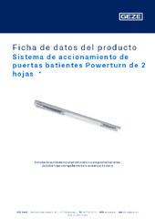 Sistema de accionamiento de puertas batientes Powerturn de 2 hojas  * Ficha de datos del producto ES