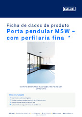 Porta pendular MSW - com perfilaria fina  * Ficha de dados de produto PT