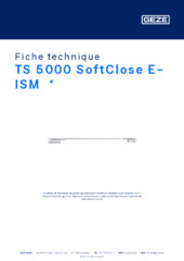 TS 5000 E-ISM SoftClose  * Fiche technique FR