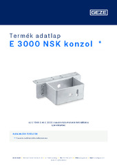 E 3000 NSK konzol  * Termék adatlap HU