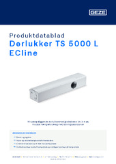 Dørlukker TS 5000 L ECline Produktdatablad DA