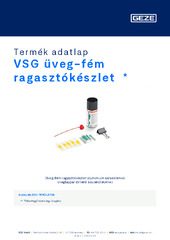 VSG üveg-fém ragasztókészlet  * Termék adatlap HU