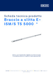 Braccio a slitta E-ISM/S TS 5000  * Scheda tecnica prodotto IT