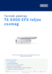 TS 5000 EFS teljes csomag Termék adatlap HU