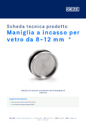 Maniglia a incasso per vetro da 8-12 mm  * Scheda tecnica prodotto IT