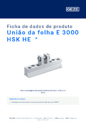 União da folha E 3000 HSK HE  * Ficha de dados de produto PT