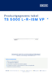 TS 5000 L-R-ISM VP  * Productgegevens tabel NL