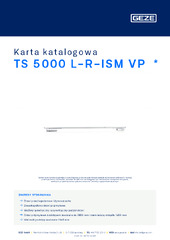 TS 5000 L-R-ISM VP  * Karta katalogowa PL