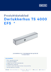 Dørlukkerhus TS 4000 EFS  * Produktdatablad NB