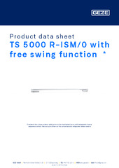 TS 5000 R-ISM/0 with free swing function  * Product data sheet EN