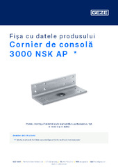 Cornier de consolă 3000 NSK AP  * Fișa cu datele produsului RO
