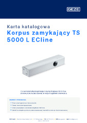 Korpus zamykający TS 5000 L ECline Karta katalogowa PL