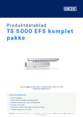 TS 5000 EFS komplet pakke Produktdatablad DA