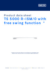 TS 5000 R-ISM/0 with free swing function  * Product data sheet EN